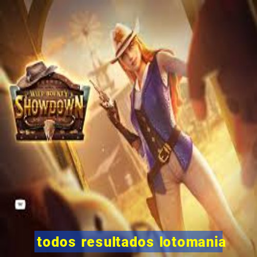 todos resultados lotomania